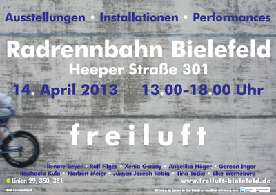 freiluft am Sonntag, 14. April 2013 von 13.00-18.00 Uhr an der Bielefelder Radrennbahn an der Heeper Straße 301